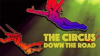 The Circus: Down the Road – Full Documentary