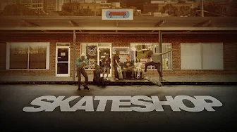 Skateshop – Trailer