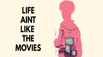 Life Ain’t Like The Movies – Trailer