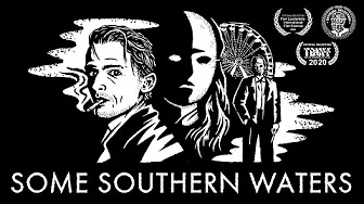 Some Southern Waters – Trailer