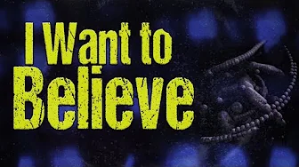 I Want To Believe – Trailer