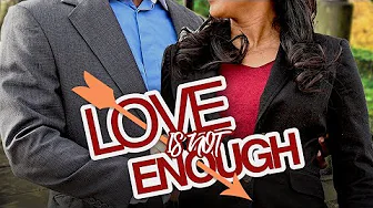 Love Is Not Enough – Trailer