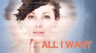 All I Want – Trailer