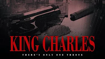 King Charles – Trailer