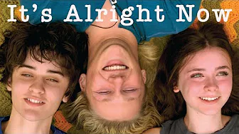 It’s Alright Now – Trailer