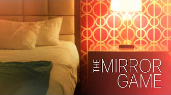 The Mirror Game – Trailer