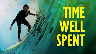Time Well Spent (2021) |  Surfing | Sufer Movie