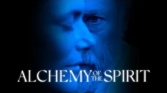 Alchemy of the Spirit – Trailer