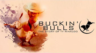 Buckin’ Bulls: The Story of Ty Rinaldo – Trailer