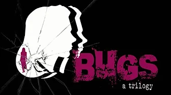Bugs: A Trilogy – Full Movie – Free