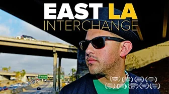 East LA Interchange – Documentary Movie