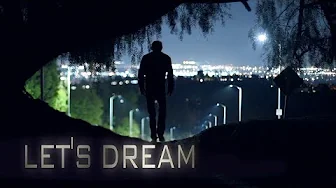 Let’s Dream – Trailer