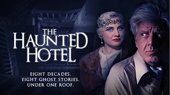 The Haunted Hotel – Trailer