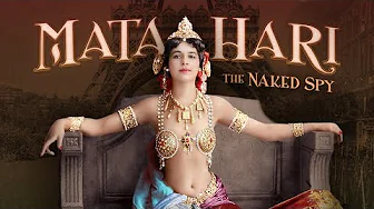 Mata Hari The Naked Spy – Trailer