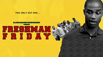Freshman Friday – Trailer