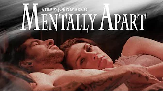 Mentally Apart – Trailer