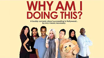 Why Am I Doing This? – Trailer