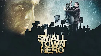 Small Town Hero – Trailer