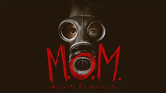 M.O.M. – Trailer