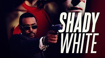 Shady White – Trailer