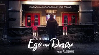 On the Corner of Ego and Desire – Trailer