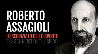 Roberto Assagioli – the Scientist of the Spirit – Trailer
