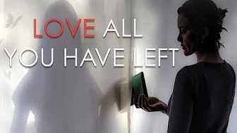 Love All You Have Left – Trailer