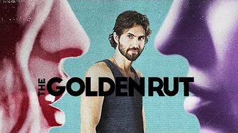 The Golden Rut – Trailer