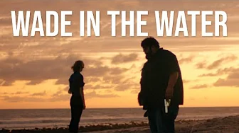 Wade In The Water (2020) | Full Movie | Crime Movie | Noir | Thriller Movie