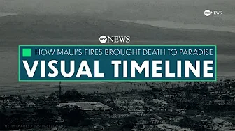 How the deadly wildfires took over Maui hour by hour