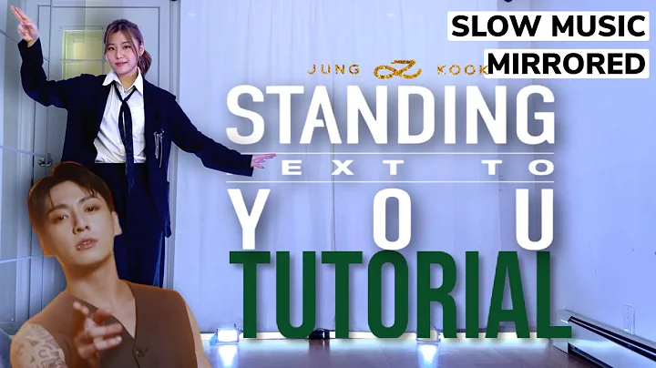 정국 (Jung Kook) ‘Standing Next to You’ Chorus Dance Tutorial | MIRRORED + SLOW MUSIC