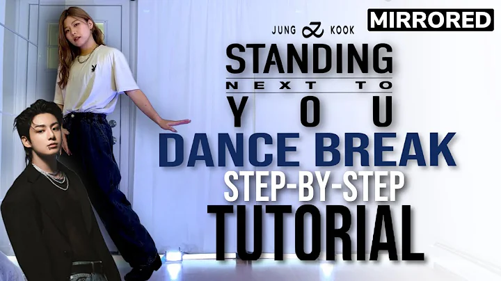 [TUTORIAL] Jungkook (정국) ‘Standing Next to You’ Dance Break Step-By-Step Explained | MIRRORED