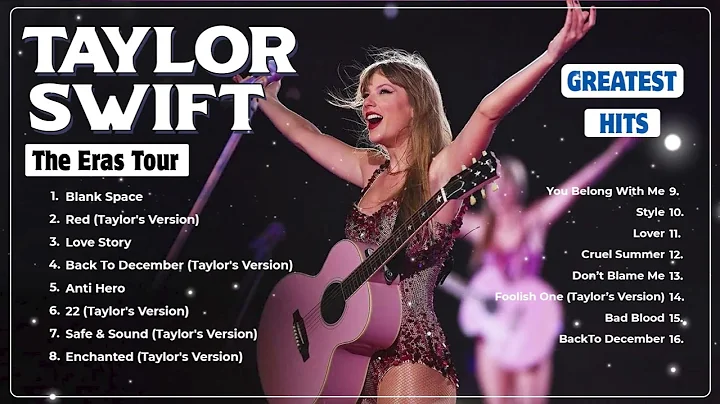 Taylor Swift Songs Playlist 2024 – The Eras Tour Taylor Swift songs