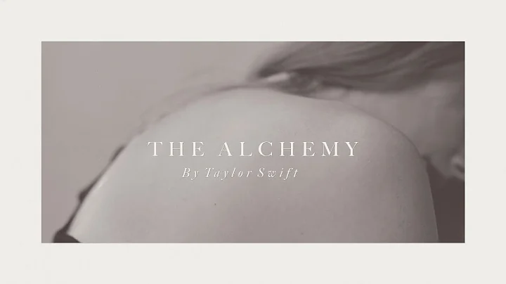 Taylor Swift – The Alchemy (Official Lyric Video)