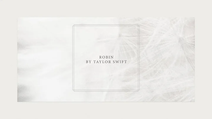 Taylor Swift – Robin (Official Lyric Video)