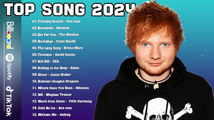 Music hits 2024 playlist – Taylor Swift, Dua Lipa,…Top Songs 2024 (Latest English Songs 2024)