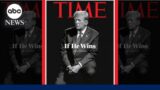 Trump details hopes for a 2nd term in Time Magazine interview