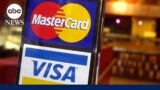 Visa and Mastercard agree to lower ‘swipe fees’ for merchants, settling 20-year class action lawsuit