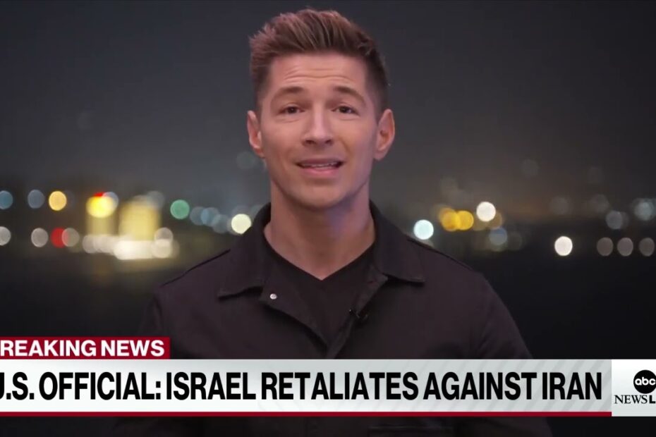 Israel retaliates against Iran, U.S. official says