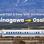 Shinagawa to Osaka – Japan Rail Shinkansen (Bullet Train) Ticket