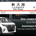 Shin-Osaka Station Private Transfer