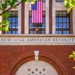 Museum of the American Revolution Admission in Philadelphia