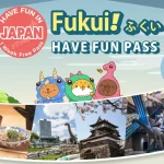 Have Fun in FUKUI Pass (1 Week Free Pass)