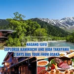 Explore Kamikochi and Hida Takayama 2 Days Bus Tour from Osaka