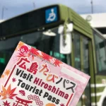 Visit Hiroshima Tourist Pass