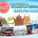 Have Fun in Tokyo Pass 1 Week Free Pass